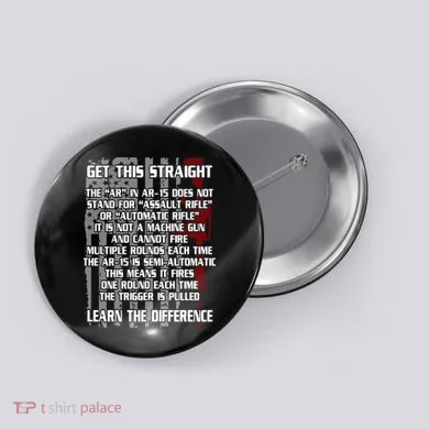 Get This Straight Learn the Difference AR-15 Button