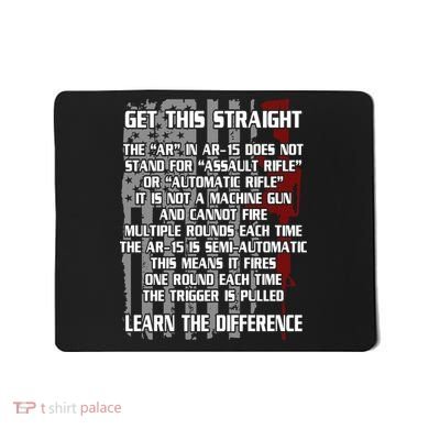 Get This Straight Learn the Difference AR-15 Mousepad