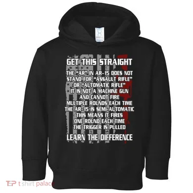 Get This Straight Learn the Difference AR-15 Toddler Hoodie