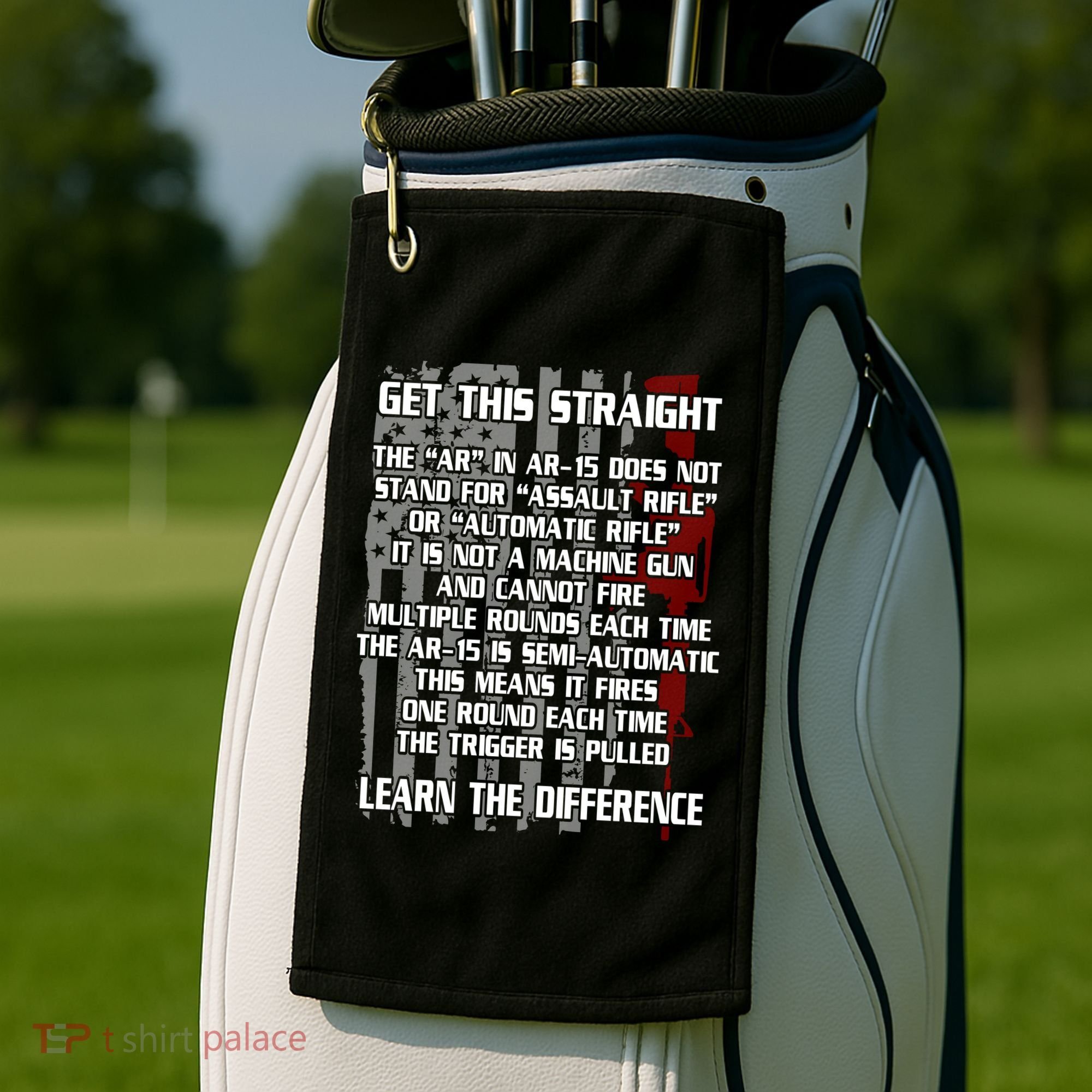 Get This Straight Learn the Difference AR-15 Golf Towel