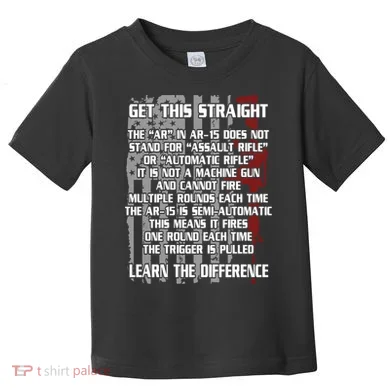 Get This Straight Learn the Difference AR-15 Toddler T-Shirt