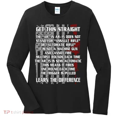Get This Straight Learn the Difference AR-15 Women's Long Sleeve Shirt