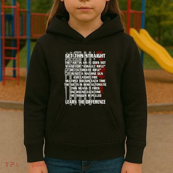 Get This Straight Learn the Difference AR-15 Kids Hoodie