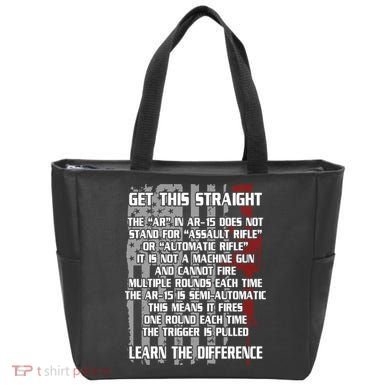Get This Straight Learn the Difference AR-15 Tote Bag