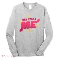 Get You A Me Long Sleeve Shirt thumb 0