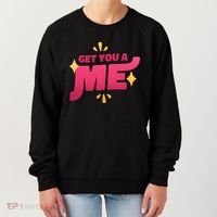 Get You A Me Women's Sweatshirt thumb 0