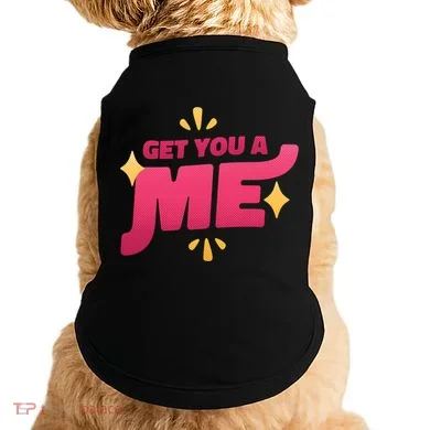 Get You A Me Doggie Tank