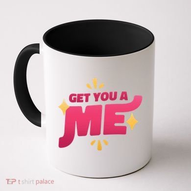 Get You A Me Coffee Mug