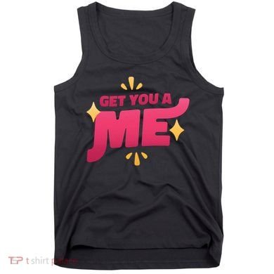 Get You A Me Tank Top