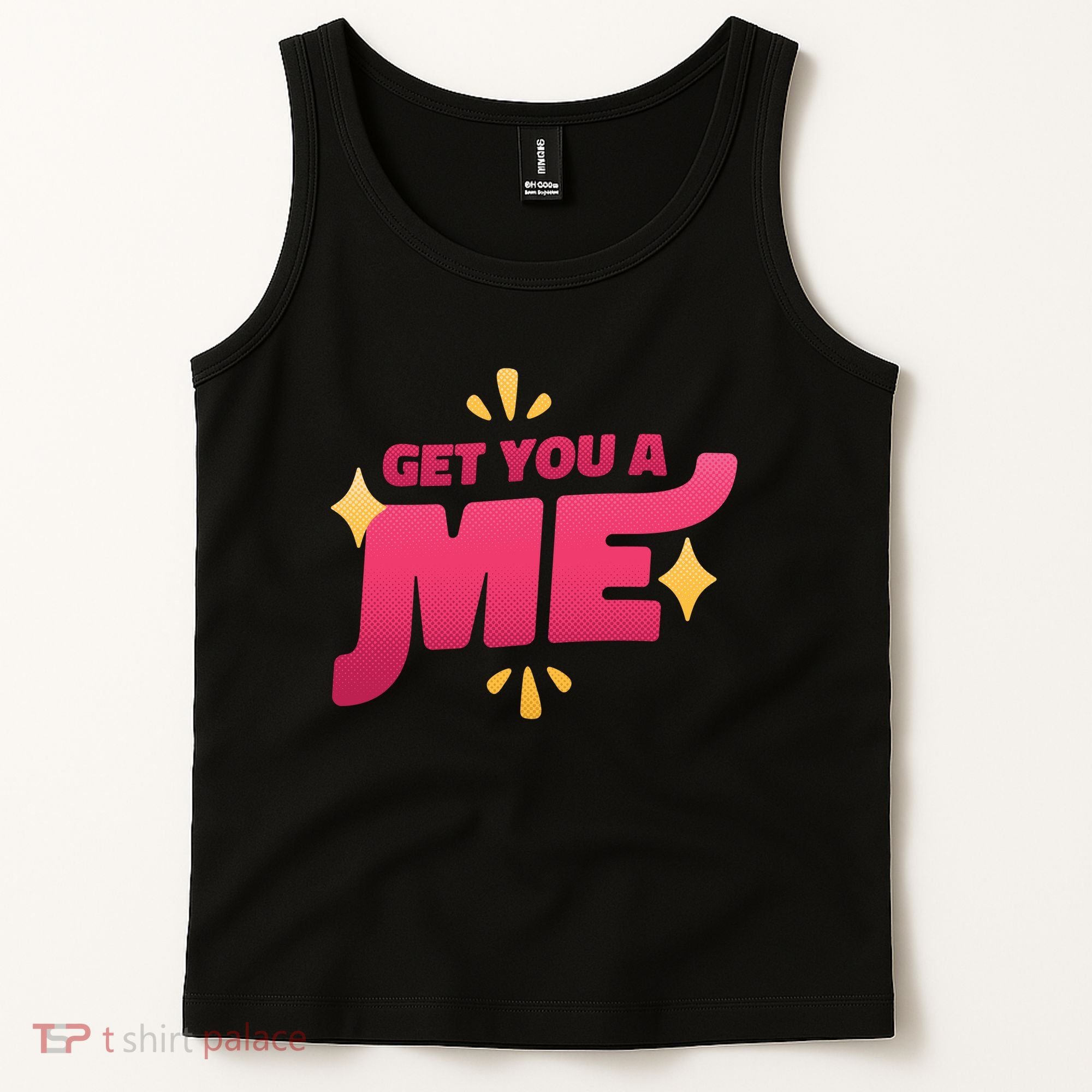 Get You A Me Tank Top