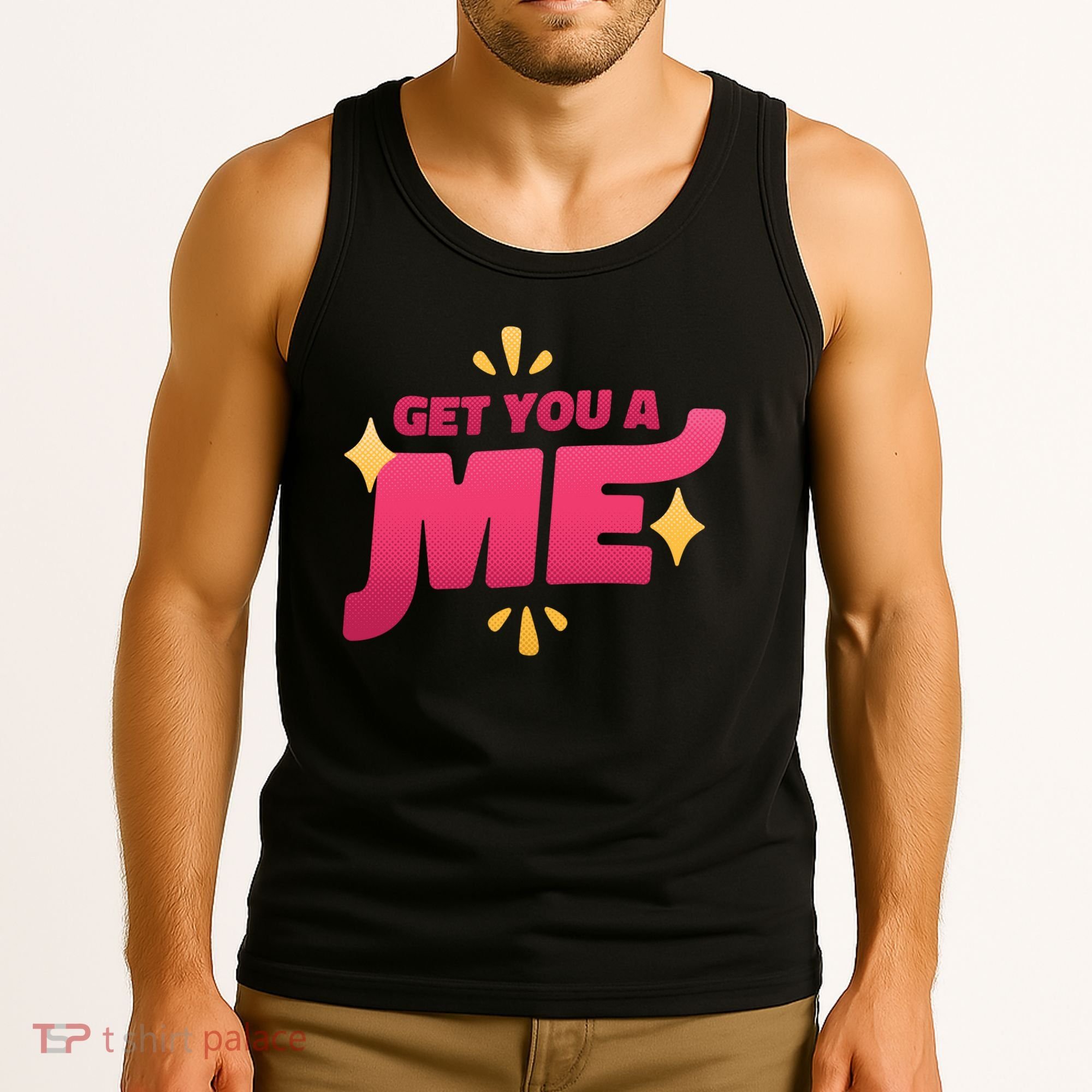 Get You A Me Tank Top