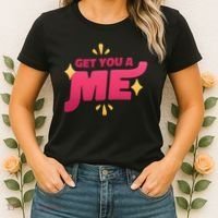 Get You A Me Women's T-Shirt thumb 2