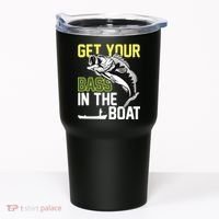 Get Your Bass In The Boat Tumbler thumb 0