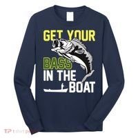 Get Your Bass In The Boat Long Sleeve Shirt thumb 0