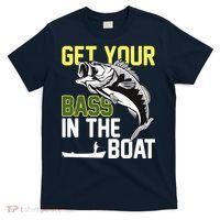 Get Your Bass In The Boat T-Shirt thumb 0