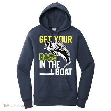 Get Your Bass In The Boat Women's Hoodie