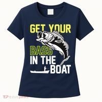 Get Your Bass In The Boat Women's T-Shirt thumb 0