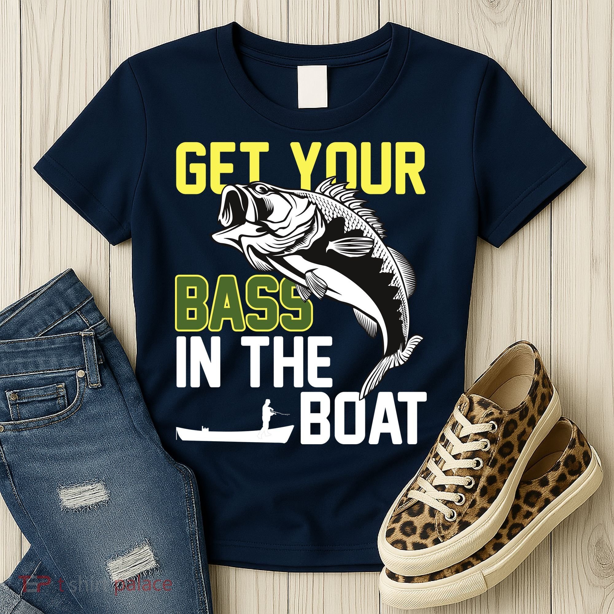 Get Your Bass In The Boat Women's T-Shirt