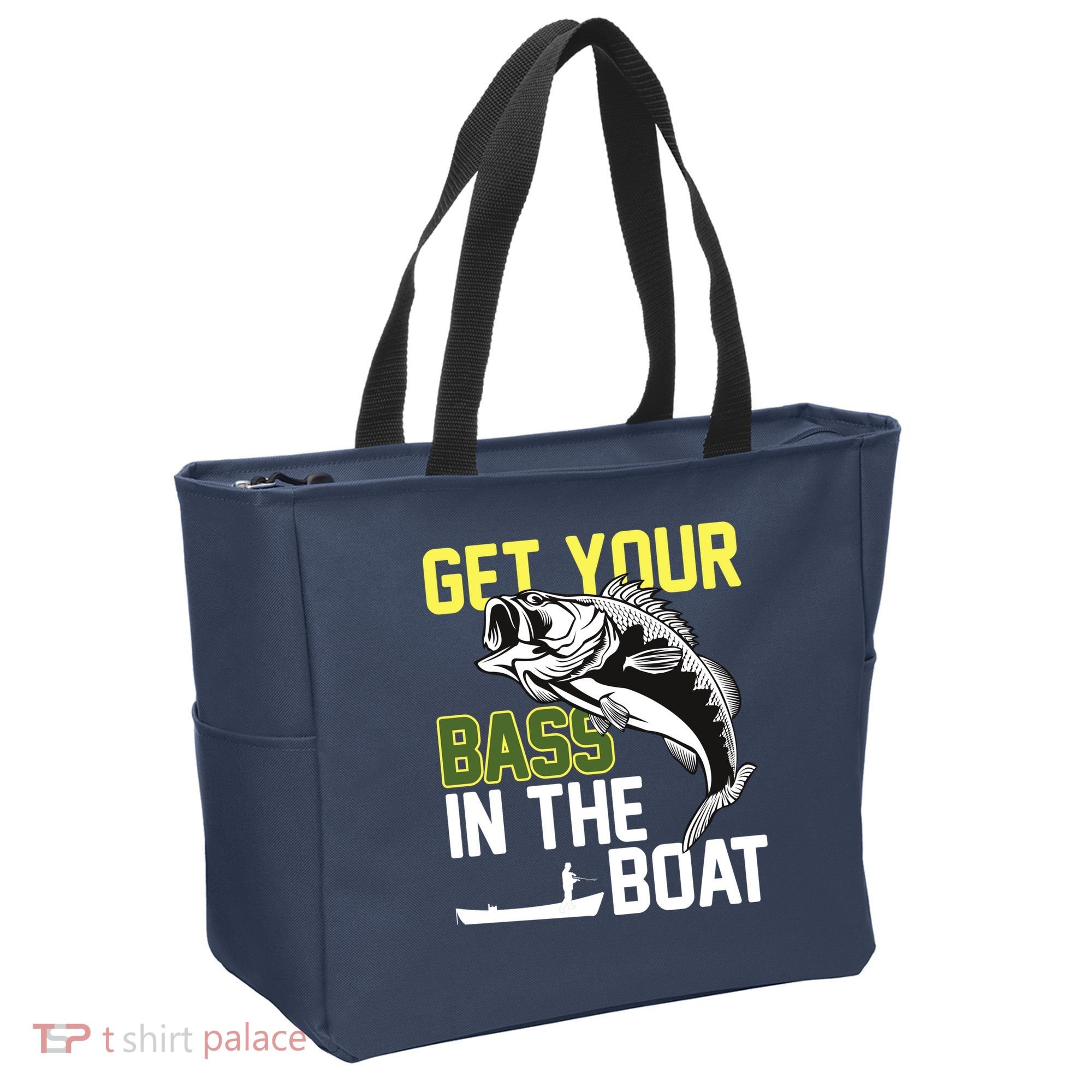 Get Your Bass In The Boat Tote Bag