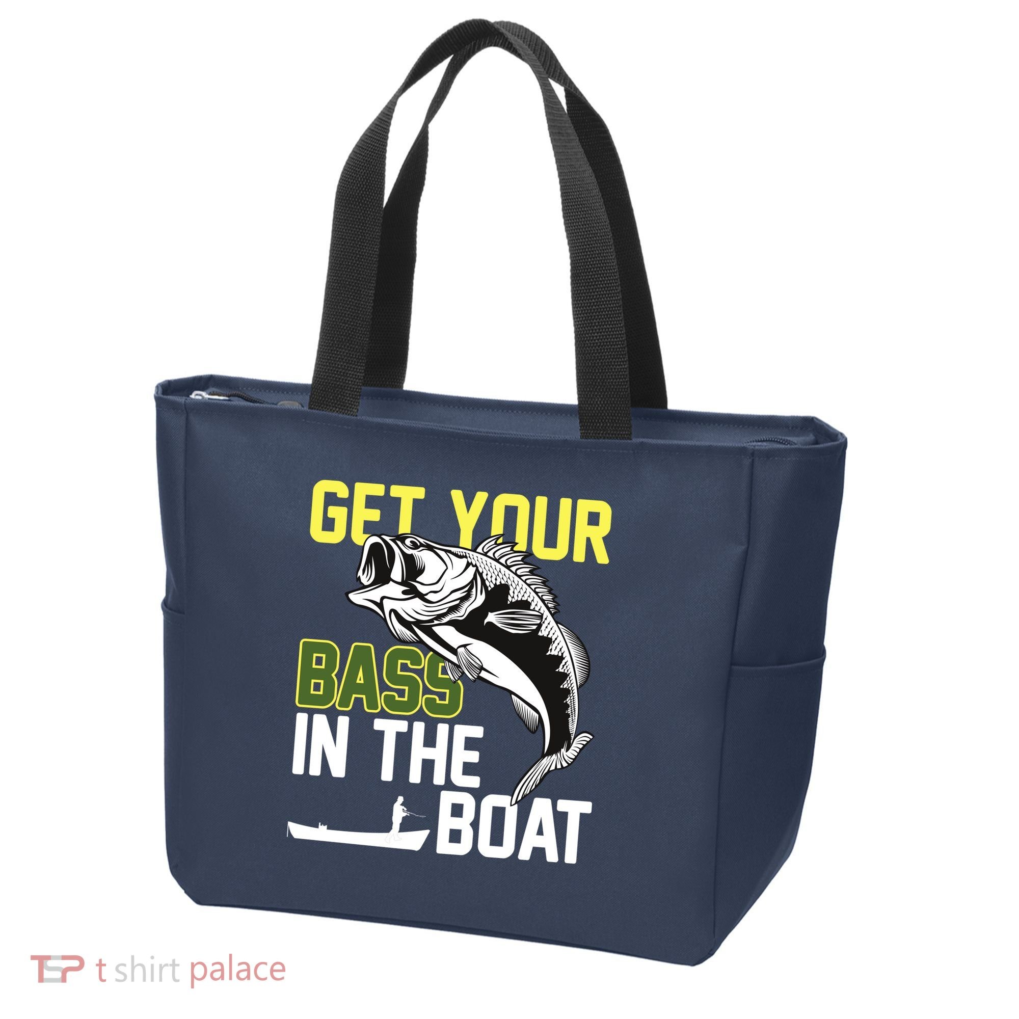 Get Your Bass In The Boat Tote Bag