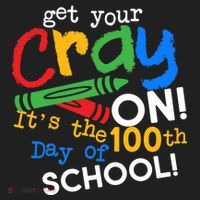 Get Your Cray On 100th Day Of School  Women's Sweatshirt thumb 2