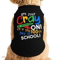 Get Your Cray On 100th Day Of School  Doggie Tank thumb 0