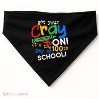 Get Your Cray On 100th Day Of School  USA-Made Doggie Bandana thumb 0