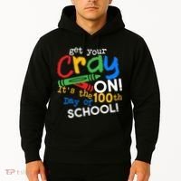 Get Your Cray On 100th Day Of School  Hoodie thumb 2