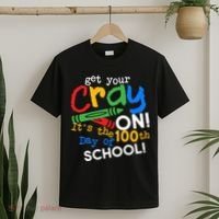 Get Your Cray On 100th Day Of School  T-Shirt thumb 2