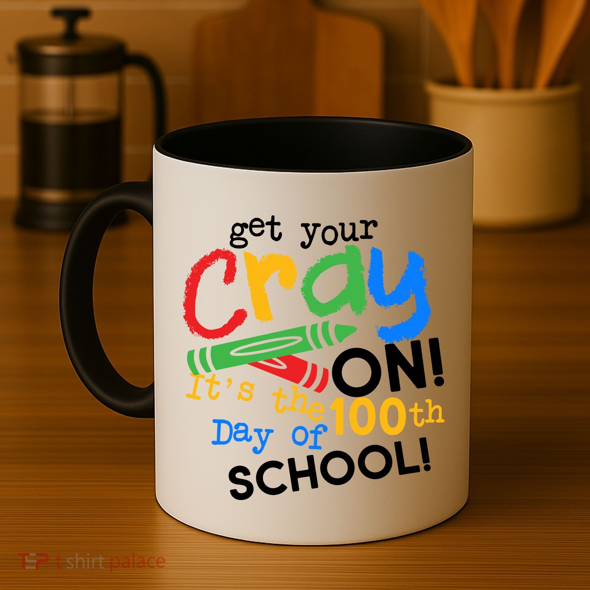 Get Your Cray On 100th Day Of School  Coffee Mug