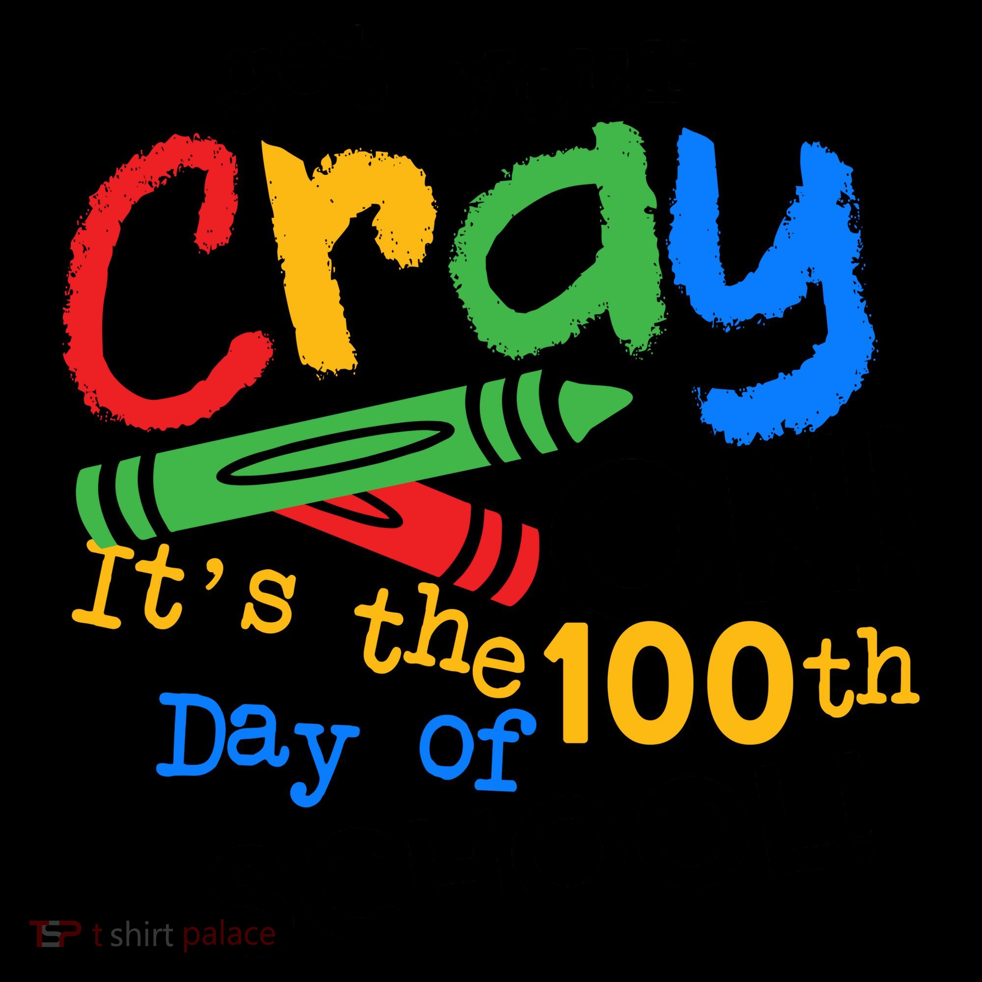 Get Your Cray On 100th Day Of School  Coffee Mug