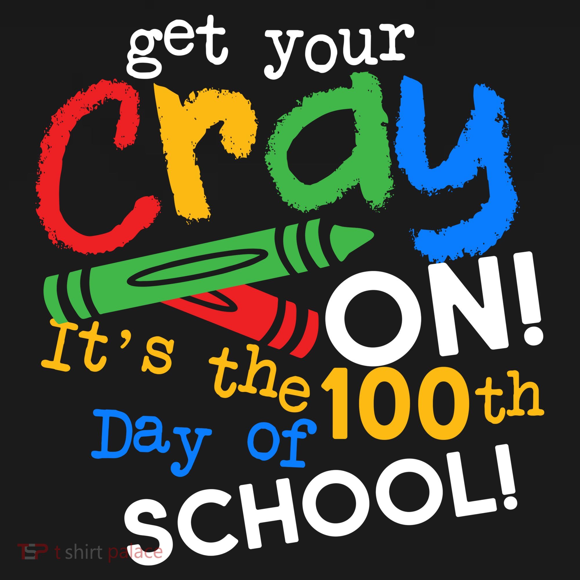 Get Your Cray On 100th Day Of School  Women's Hoodie