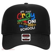 Get Your Cray On 100th Day Of School  Hat thumb 0
