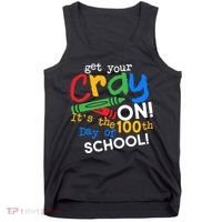 Get Your Cray On 100th Day Of School  Tank Top thumb 0