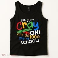Get Your Cray On 100th Day Of School  Tank Top thumb 2