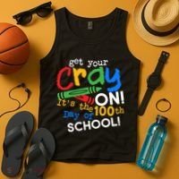 Get Your Cray On 100th Day Of School  Tank Top thumb 4