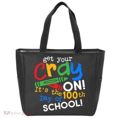 Get Your Cray On 100th Day Of School  Tote Bag