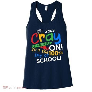 Get Your Cray On 100th Day of School Women's Tank Top