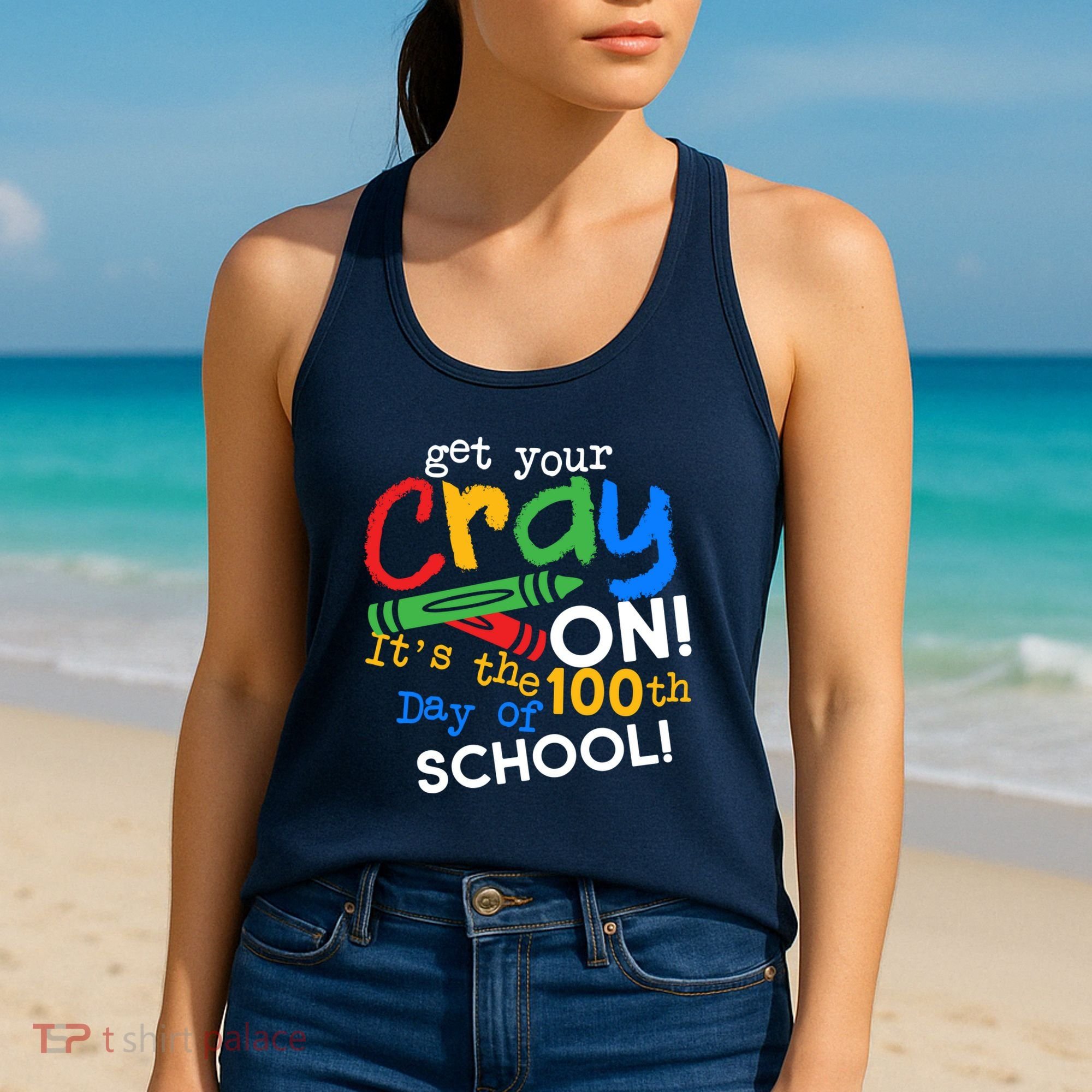 Get Your Cray On 100th Day of School Women's Tank Top