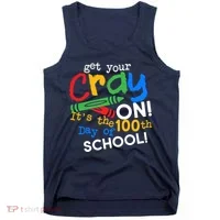 Get Your Cray On 100th Day of School Tank Top thumb 0