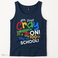 Get Your Cray On 100th Day of School Tank Top thumb 2