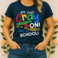 Get Your Cray On 100th Day of School Women's T-Shirt thumb 2