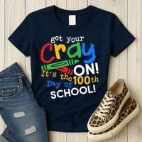 Get Your Cray On 100th Day of School Women's T-Shirt thumb 3