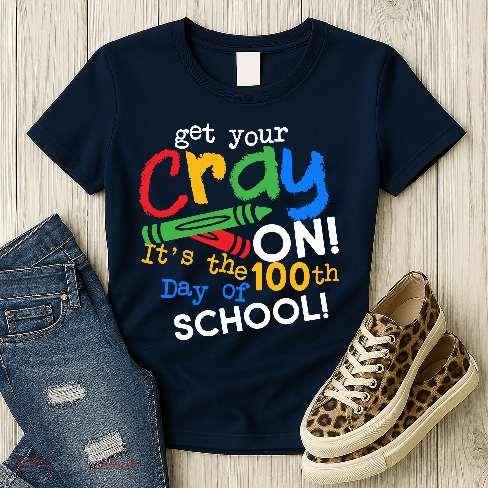 Get Your Cray On 100th Day of School Women's T-Shirt