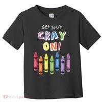 Get Your Cray On Crayon Toddler T-Shirt thumb 0