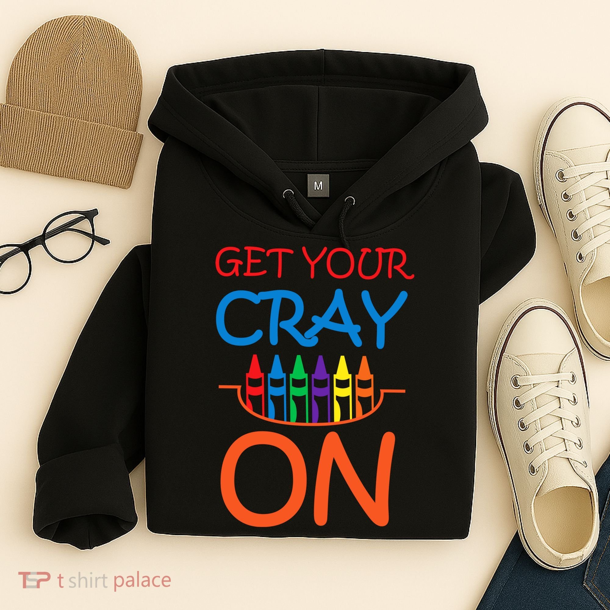 Get Your Cray On Crayon School Art Hoodie