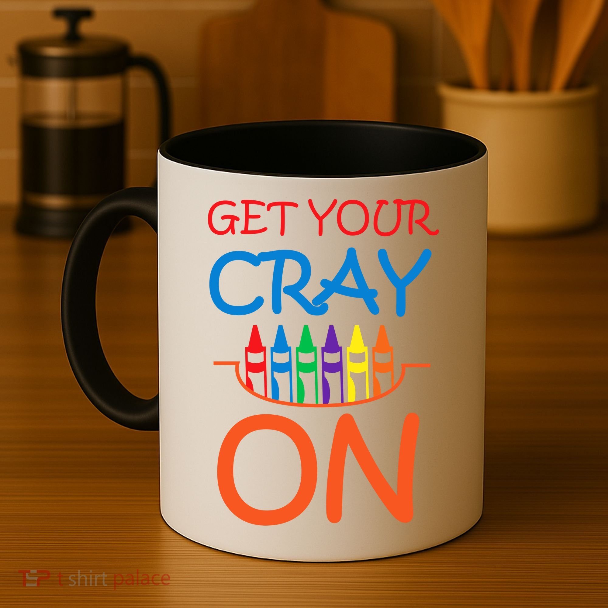 Get Your Cray On Crayon School Art Coffee Mug