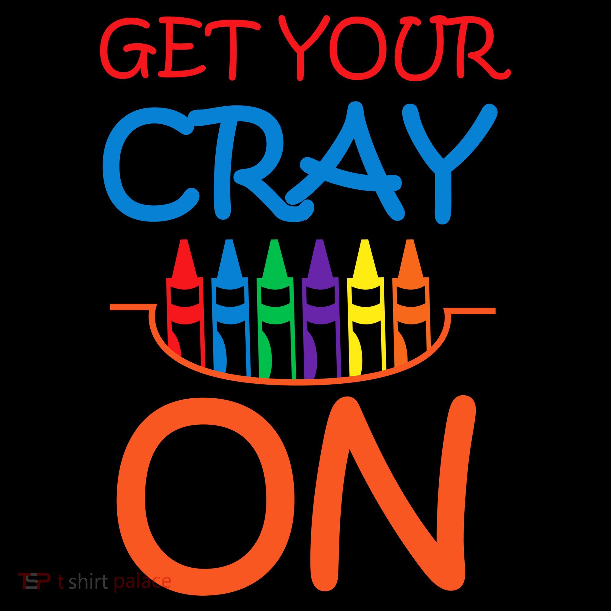 Get Your Cray On Crayon School Art Women's Tank Top