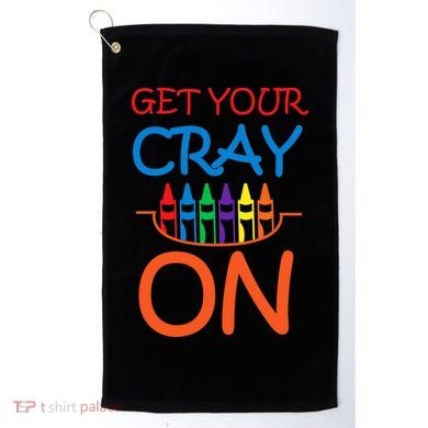 Get Your Cray On Crayon School Art Golf Towel