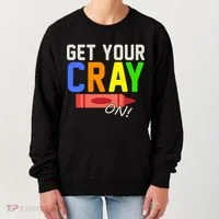 Get Your Cray-On! Fun Back To School Women's Sweatshirt thumb 0